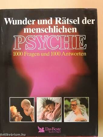 Wunder und Rätsel der menschlichen Psyche