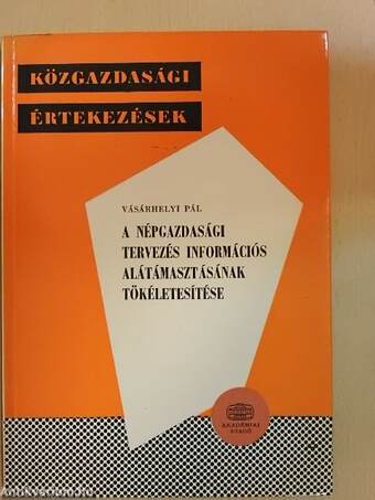 A népgazdasági tervezés információs alátámasztásának tökéletesítése