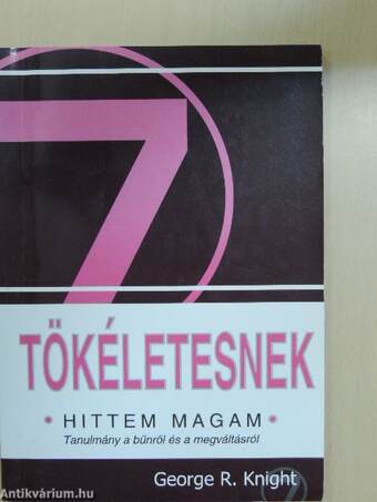 Tökéletesnek hittem magam