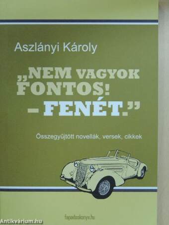 "Nem vagyok fontos! - Fenét."