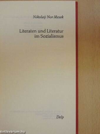 Literaten und Literatur im Sozialismus