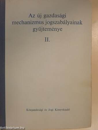 Az új gazdasági mechanizmus jogszabályainak gyűjteménye II.