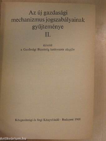 Az új gazdasági mechanizmus jogszabályainak gyűjteménye II.