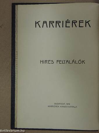 Karriérek I-X.