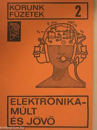 Elektronika - múlt és jövő