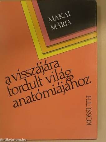 A visszájára fordult világ anatómiájához