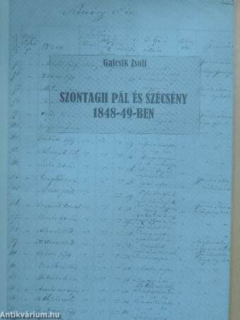 Szontagh Pál és Szécsény 1848-49-ben