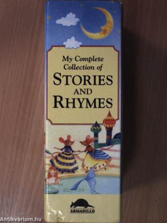 My Complete Collection of Stories and Rhymes