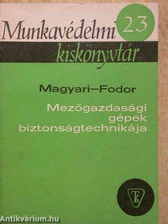 Mezőgazdasági gépek biztonságtechnikája