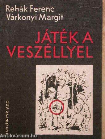 Játék a veszéllyel