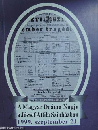 A Magyar Dráma Napja a József Attila Színházban 1999. szeptember 21.