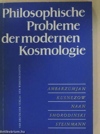 Philosophische Probleme der modernen Kosmologie