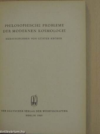 Philosophische Probleme der modernen Kosmologie