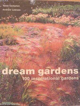 Dream gardens