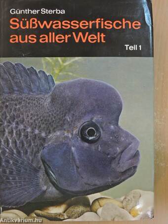 Süßwasserfische aus aller Welt I-II.