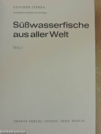 Süßwasserfische aus aller Welt I-II.