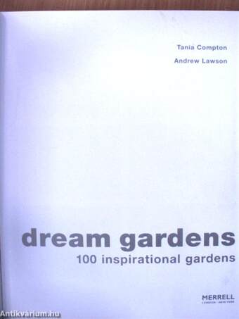 Dream gardens