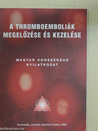 A thromboemboliák megelőzése és kezelése