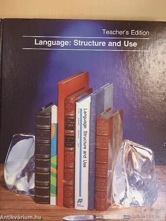 Language: Structure and Use - Teacher's Edition