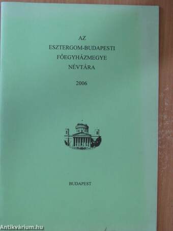 Az Esztergom-Budapesti Főegyházmegye névtára 2006