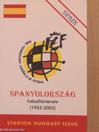 Spanyolország futballtörténete 1903-2003