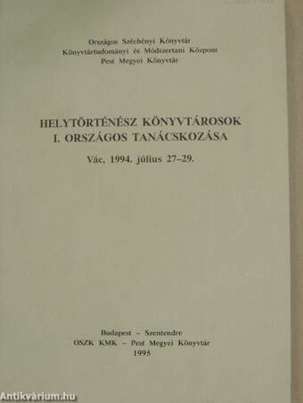 Helytörténész könyvtárosok I. országos tanácskozása