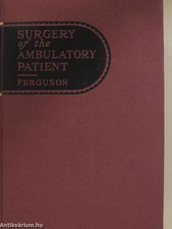 Surgery of the Ambulatory Patient