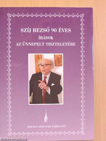 Szíj Rezső 90 éves I. (töredék)