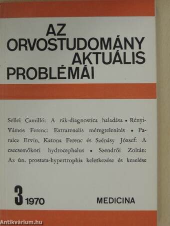 Az orvostudomány aktuális problémái 1970/3.