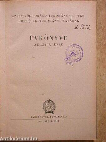 Az Eötvös Loránd Tudományegyetem Bölcsészettudományi Karának Évkönyve az 1952-53. évre