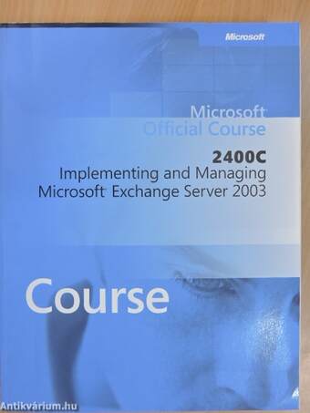 2400C: Implementing and Managing Microsoft Exchange Server 2003 - CD-vel