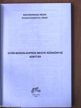 Győr-Moson-Sopron megye kézikönyve/Győr-Moson-Sopron megye kézikönyve - adattár