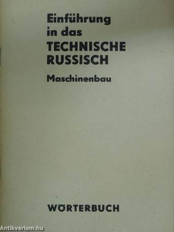 Einführung in das technische russisch - Maschinenbau - Wörterbuch