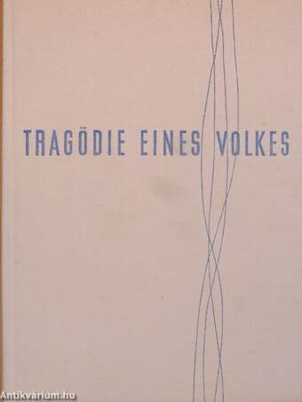 Tragödie eines Volkes