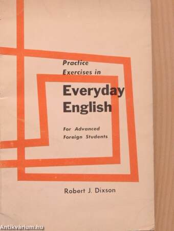 Practice Exercises in Everyday English for advanced foreign students