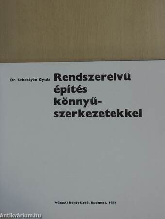 Rendszerelvű építés könnyűszerkezetekkel