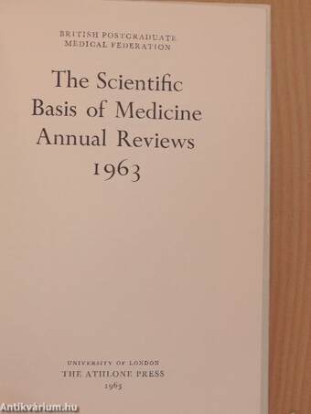 The Scientific Basis of Medicine Annual Reviews 1963