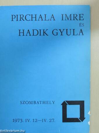 Pirchala Imre és Hadik Gyula