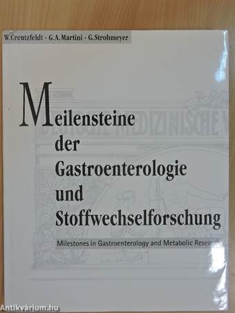 Meilensteine der Gastroenterologie und Stoffwechselforschung in den deutschsprachigen Ländern