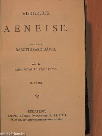 Vergilius Aeneise II-III. (töredék)/Ovidius verseiből/Énekek éneke/Gallio/Hűtelen!