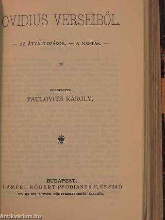 Vergilius Aeneise II-III. (töredék)/Ovidius verseiből/Énekek éneke/Gallio/Hűtelen!