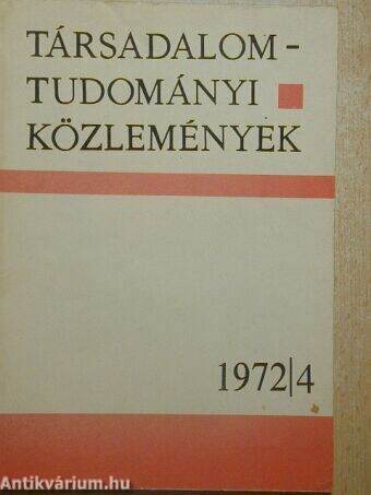 Társadalomtudományi Közlemények 1972/4.