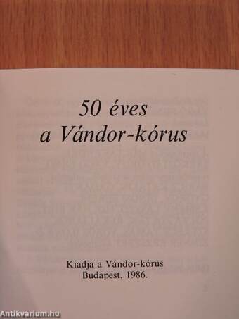 50 éves a Vándor-kórus (minikönyv) (számozott)