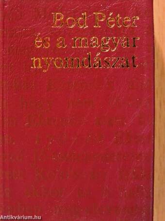 Bod Péter és a magyar nyomdászat (minikönyv) (számozott)