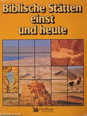 Biblische Stätten einst und heute