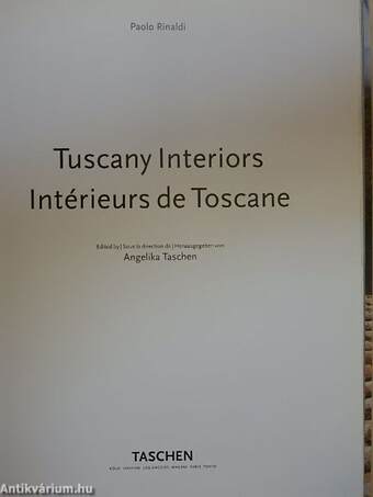 Tuscany Interiors/Intérieurs de Toscane