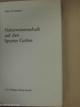 Naturwissenschaft auf den Spuren Gottes