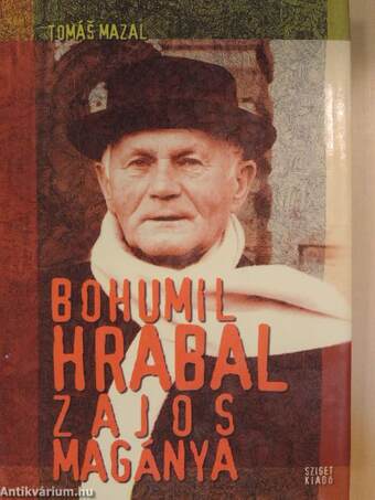 Bohumil Hrabal zajos magánya