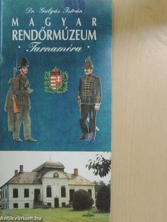 Magyar Rendőrmúzeum - Tarnaméra