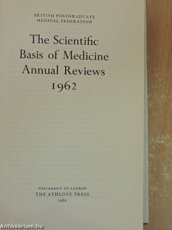 The Scientific Basis of Medicine Annual Reviews 1962